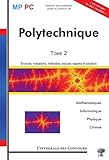 Ecole Polytechnique Mppc Mathmatiques Informatique Physique Et Chimie Lintgrale Tome 2 20062008
