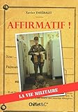Affirmatif ! La Vie Militaire
