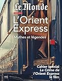 Mythes Et L%C3%A9gendes De L'orient Express