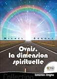 Ovnis, La Dimension Spirituelle