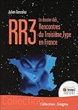 Rr3   Le Dossier Des Rencontres Du Troisi%C3%A8me Type En France