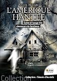 Lamrique Hante Guide Lusage Des Chasseurs De Fantmes