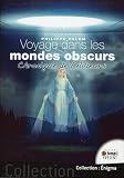 Voyage Dans Les Mondes Obscurs Chronique De Lailleurs