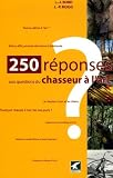 250 Rponses Aux Questions Du Chasseur Larc