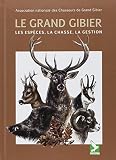 Le Grand Gibier Les Espces La Chasse La Gestion