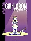 Gai Luron   Tome 01   Ou La Joie De Vivre