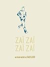 Zaï zaï zaï zaï