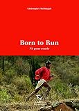 Nes Pour Courir (born To Run)