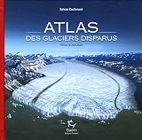 Atlas Des Glaciers Disparus