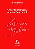 Gravir Les Montagnes Est Une Affaire De Style