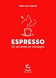 Espresso   52 Semaines En Montagne