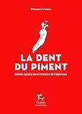 La Dent Du Piment   Balade %C3%A9pic%C3%A9e Dans L'histoire De L'alpinisme