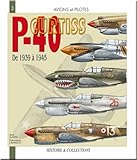 Avions Et Pilotes : Curtiss P40 De 1939 %C3%A0 1945