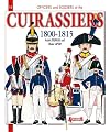 Officers and Soldiers of the French Cuirassiers 1801-1815