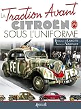 La Traction Avant Citro%C3%ABn Sous L'uniforme