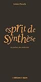 Esprit De Synth%C3%A8se: Du Parfum, Des Mol%C3%A9cules