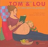 Tom & Lou, Tome 1 : En Attendant Les Jumeaux