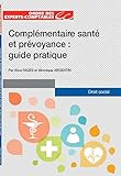 Compl%C3%A9mentaire Sant%C3%A9 Et Pr%C3%A9voyance : Guide Pratique