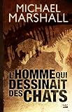 Lhomme Qui Dessinait Des Chats