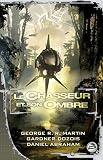 Le Chasseur Et Son Ombre