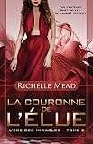 L'%C3%A8re Des Miracles T2   La Couronne De L'%C3%A9lue
