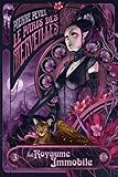 Le Paris Des Merveilles T03 Le Royaume Immobile