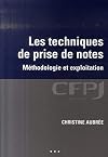 Les techniques de prise de notes: Métholologie et exploitation.