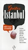 Go%C3%BBtez Istanbul : Guide %C3%A0 Voyager Gastronomique