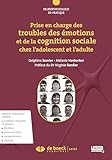 Prise En Charge Troubles Motions Et De La Cognition Sociale Ados Adulte
