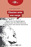 Chanter Avec Son Corps