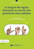 La Langue Des Signes Fran%C3%A7aise Au Service Des Personnes Avec Autisme