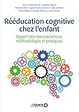 Rducation Cognitive Chez L Enfant Apport Des Neurosciences Mthodologie Et Pratiques