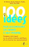 100 Id%C3%A9es Pour Accompagner Les Enfants %C3%A0 Haut Potentiel