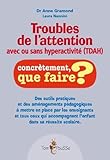 Troubles De Lattention Avec Ou Sans Hyperactivit Tdah Des Outils Pratiques Et Des Amnagements Pdagogiques Mettre En Place Par Les Lenfant Dans Sa Russite Scolaire