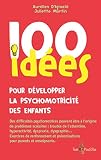 100 Id%C3%A9es Pour D%C3%A9velopper La Psychomotricit%C3%A9 Des Enfants