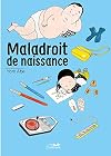 Maladroit de naissance