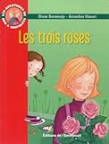 Les Aventures De Jojo Et Gaufrette Tome 2 Les Trois Roses
