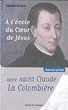 A L'%C3%A9cole Du Coeur De J%C3%A9sus Avec Saint Claude La Colombi%C3%A8re