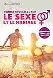 Bonnes Nouvelles Sur Le Sexe Et Le Mariage