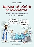 Humour Et Vrit Se Rencontrent Petites Blagues Et Autres Histoires Dun Cur De Campagne