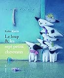 Le Loup & Les Sept Petits Chevreaux