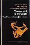 Bien Avant La Sexualit Lexprience Rotique En Grce Ancienne