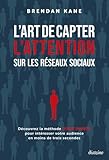 L'art de capter l'attention sur les réseaux sociaux