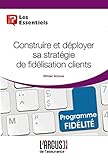 Construire Et D%C3%A9ployer Sa Strat%C3%A9gie De Fid%C3%A9lisation Clients