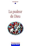 La Pudeur De Dieu