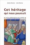 Cet H%C3%A9ritage Qui Nous Poursuit