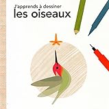J'apprends %C3%A0 Dessiner Les Oiseaux