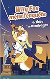 Wily Fox Mne Lenqute Un Tissu De Mensonges