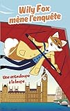 Wily Fox Mne Lenqute Une Entourloupe La Loupe