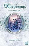 Les Outrepasseurs, Tome 2 : La Reine Des Neiges